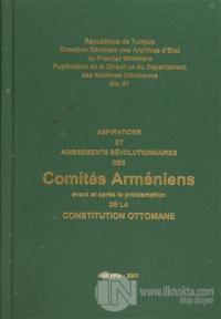 Aspirations Et Agissements Revolutionnaires Des Comites Armeniens Avant Et Apres La Proclamation De La Constitution Ottomane (Ciltli)