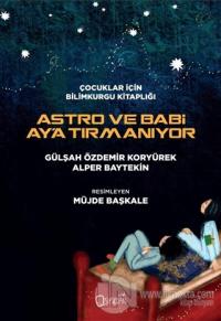 Astro ve Babi Ay'a Tırmanıyor