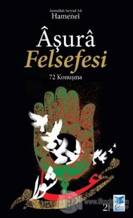 Aşura Felsefesi - 72 Konuşma