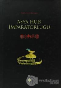 Asya Hun İmparatorluğu (Ciltli)