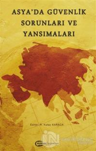 Asya'da Güvenlik Sorunları ve Yansımaları