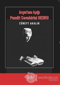 Asya'nın Işığı Pandit Cevahirlal Nehru