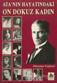 Ata'nın Hayatındaki On Dokuz Kadın