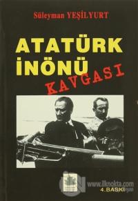 Atatürk İnönü Kavgası