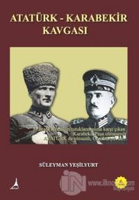 Atatürk - Karabekir Kavgası