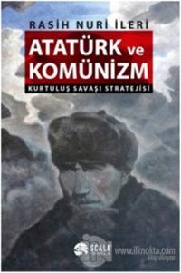 Atatürk ve Komünizm %15 indirimli Rasih Nuri İleri