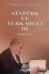 Atatürk ve Türk Dili 3.Cilt