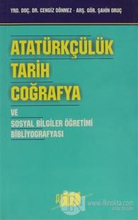 Atatürkçülük, Tarih, Coğrafya ve Sosyal Bilgiler Öğretimi Bibliyografy