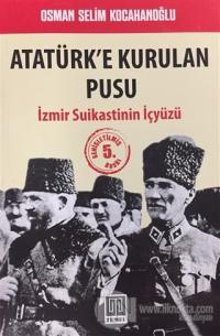 Atatürk'e Kurulan Pusu