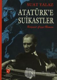 Atatürk'e Suikastler