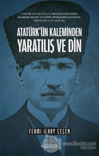Atatürk'ün Kaleminden Yaratılış ve Din