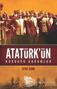 Atatürk'ün Kurduğu Kurumlar
