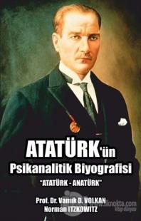 Atatürk'ün Psikanalitik Biyografisi