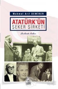 Atatürk'ün Şeker Şirketi