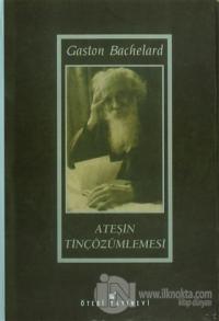 Ateşin Tinçözümlemesi (Ciltli)
