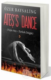 Ateş's Dance