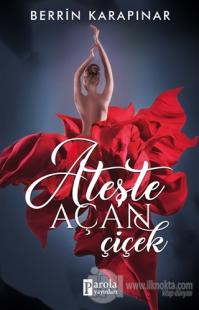 Ateşte Açan Çiçek
