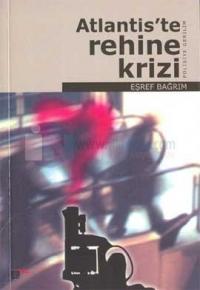 Atlantis'te Rehine Krizi