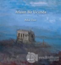Atlasın Bir Ucunda
