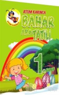 Atom Karınca 1. Sınıf Bahar Ara Tatili Kitabı
