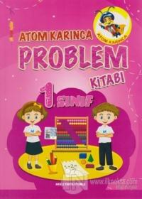 Atom Karınca 1. Sınıf Problemler Kitabı