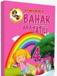 Atom Karınca 4. Sınıf Bahar Ara Tatili Kitabı