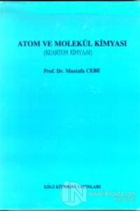 Atom ve Molekül Kimyası (Kuantum Kimyası)