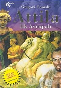 Attila İlk Avrupalı