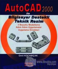 AutoCad 2000 ile Bilgisayar Destekli Teknik Resim %19 indirimli Ümit K