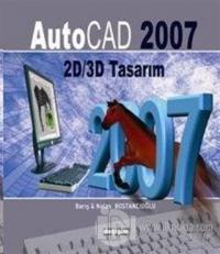 AutoCad 2007 ile 2D/3D Tasarım Barış Bostancıoğlu