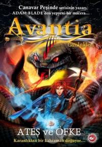 Avantia Günlükleri 4: Ateş ve Öfke