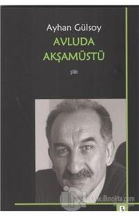 Avluda Akşamüstü
