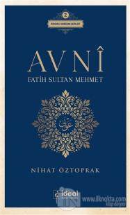 Avni - Fatih Sultan Mehmet
