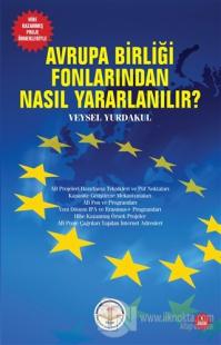 Avrupa Birliği Fonlarından Nasıl Yararlanılır?