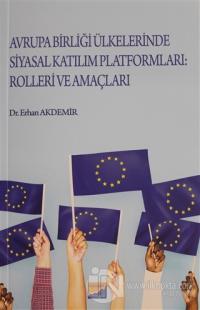 Avrupa Birliği Ülkelerinde Katılım Platformları: Rolleri ve Amaçları