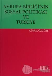 Avrupa Birliği'nin Sosyal Politikası ve Türkiye