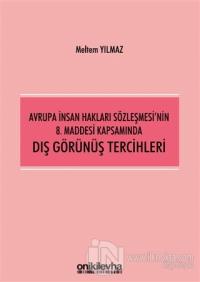 Avrupa İnsan Hakları Sözleşmesi'nin 8. Maddesi Kapsamında Dış Görünüş Tercihleri
