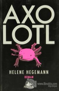 Axolotl %25 indirimli Helene Hegemann