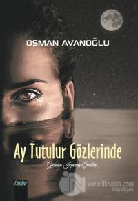 Ay Tutulur Gözlerinde