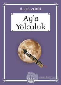 Ay'a Yolculuk - Gökkuşağı Cep Kitap
