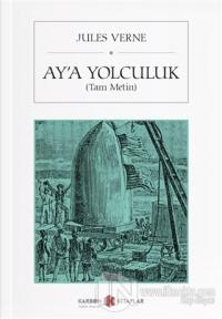 Ay'a Yolculuk (Tam Metin)