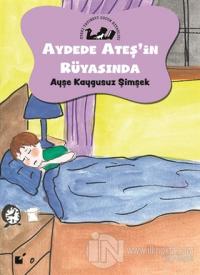 Aydede Ateş'in Rüyasında