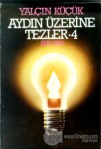 Aydın Üzerine Tezler 1830-1980 4. Kitap