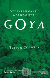 Aydınlanmanın Gölgesinde: Goya