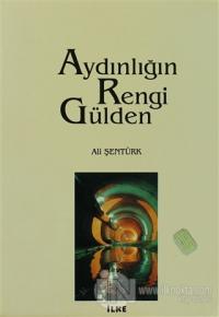 Aydınlığın Rengi Gülden