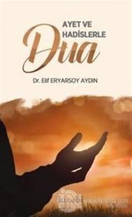 Ayet ve Hadislerle Dua