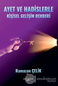 Ayet ve Hadislerle Kişisel Gelişim Rehberi
