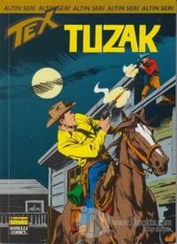 Aylık Altın Seri Tex Sayı: 141  Tuzak