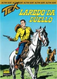 Aylık Altın Seri Tex Sayı: 48  Laredo'da Düello