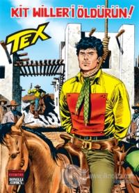 Aylık Tex Sayı: 157 Kit Willer'i Öldürün! %25 indirimli Kolektif